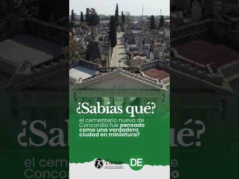 ¿Sabías que el Cementerio Nuevo de Concordia fue pensado como una verdadera ciudad en miniatura?
