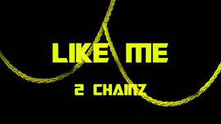 2 Chainz - Like Me (Bass Boosted)