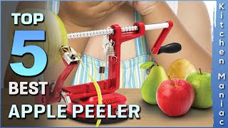 Top 5 Best Apple Peelers Review in 2025