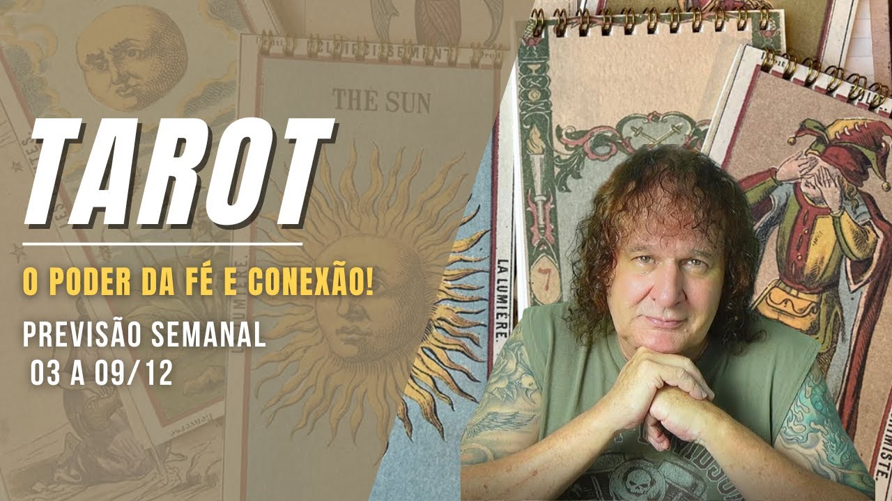 TAROT SEMANAL: O PODER DA FÉ E CONEXÃO! 03 A 09 DEZEMBRO