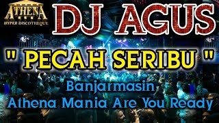 Download lagu DJ AGUS - PECAH SERIBU || Banjarmasin Athena Mania Are You Ready mp3