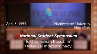 Click to play: Panel V: Is Originalism Possible? Historical Indeterminacy