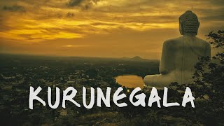 KURUNEGALA - CINEMATIC TRAVEL VIDEO  GAYA TRAVEL D