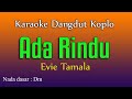 ADA RINDU - Evie Tamala ( Karaoke Dangdut Koplo )