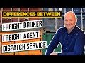 Difference Between Freight Brokers, Freight Agents and Dispatch Services