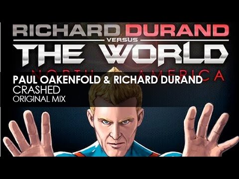 Paul Oakenfold & Richard Durand - Crashed