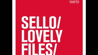 Sello - Lovely Files (Sasse Remix)