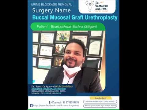 What is Buccal Mucosal Graft Urethroplasty ? | Dr Samarth Agarwal - Best Urologist in Siliguri