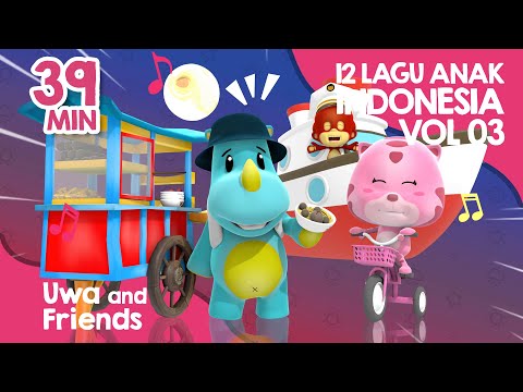 12 Lagu Anak Indonesia 03 - Kumpulan lagu anak terbaik