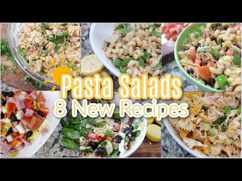 8 New Pasta Salad Recipes!  Perfect For Summertime BBQ Side Dish! Cook With Me! Summer 2024