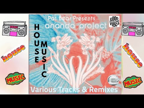 ANANDA PROJECT Tracks & Remixes by pat bear