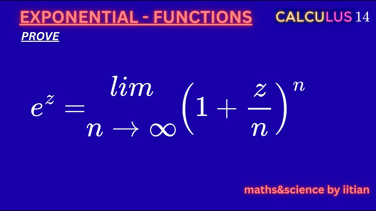 CALCULUS FUNCTIONS : Crack the Core Limit: Why (1 + z/n)^n → e^z? Full Derivation