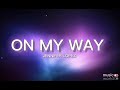 Jennifer Lopez-On My Way To You (lyrics)