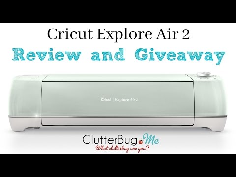 Cricut Explore Air 2 Review and Giveaway