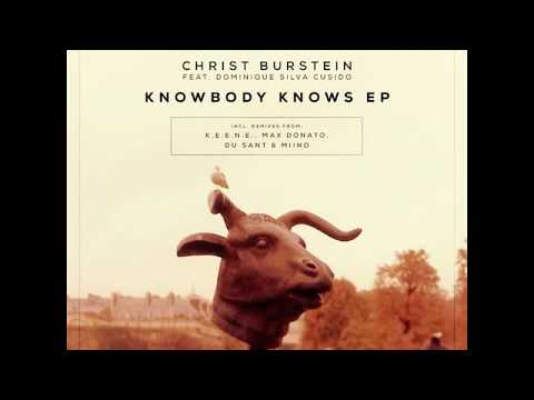 Premiere: Christ Burstein - Knowbody Knows (Du Sant & Miino Remix) [Rural Sounds Records]