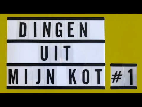 DINGEN UIT MIJN KOT #1