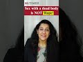 Sex With A Dead Body Horrendous Act But Not Rape Chhattisgarh HC Verdict Explained