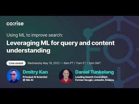 Using machine learning to improve search: A conversation with Daniel Tunkelang and Dmitry Kan