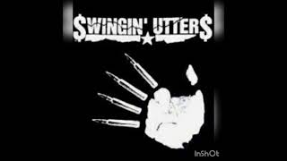Swingin Utters ((Tell me lies)