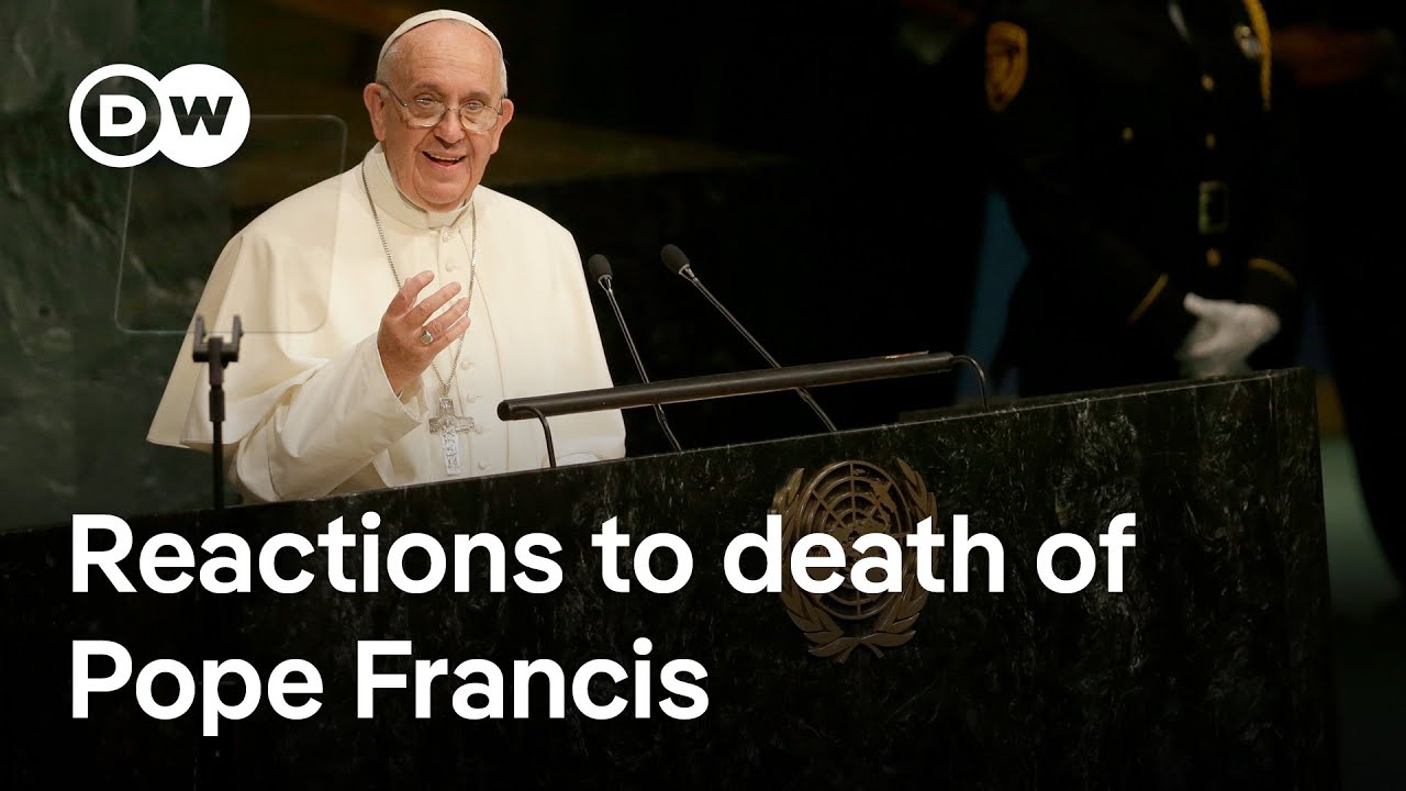 Pope Francis dies: Reactions from around the world | DW News