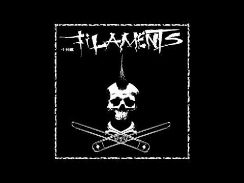 The Filaments - Oi! The Filaments