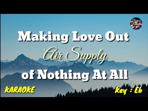 Making Love Out Of Nothing At All - Karaoke (Key:Bb)