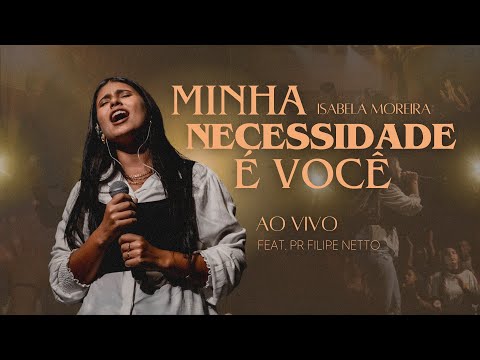 Minha Necessidade É Você - Isabela Moreira