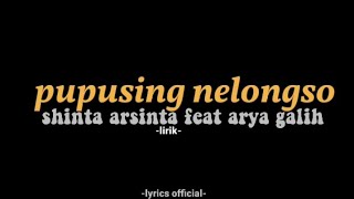 Download lagu pupusing nelongso-shinta arsinta feat arya galih ( opo Iki saktenane takdirku sing njawabke) mp3