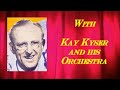 Kay Kyser and his Orchestra 1939  - 1940