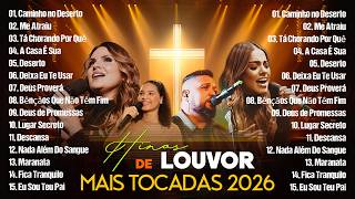 Hinos De Louvor Mais Tocadas 2026, As Melhores Músicas Gospel Que Tocam Na Alma, Top Gospel 2026