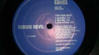 ROBBIE NEVIL / FOR YOUR MIND (DALLAS'S CLUB REMIX)
