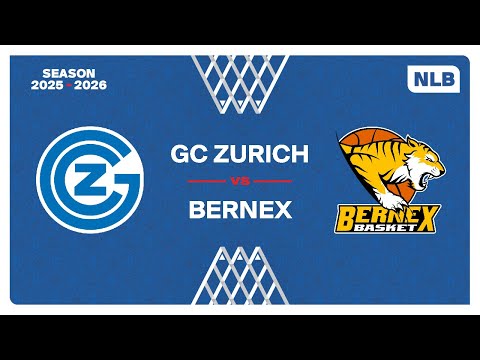 NLB Men｜Day 1: GC ZURICH vs. BERNEX