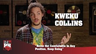 Kweku Collins - Never Get Comfortable In Any Position, Keep Going (247HH Exclusive)