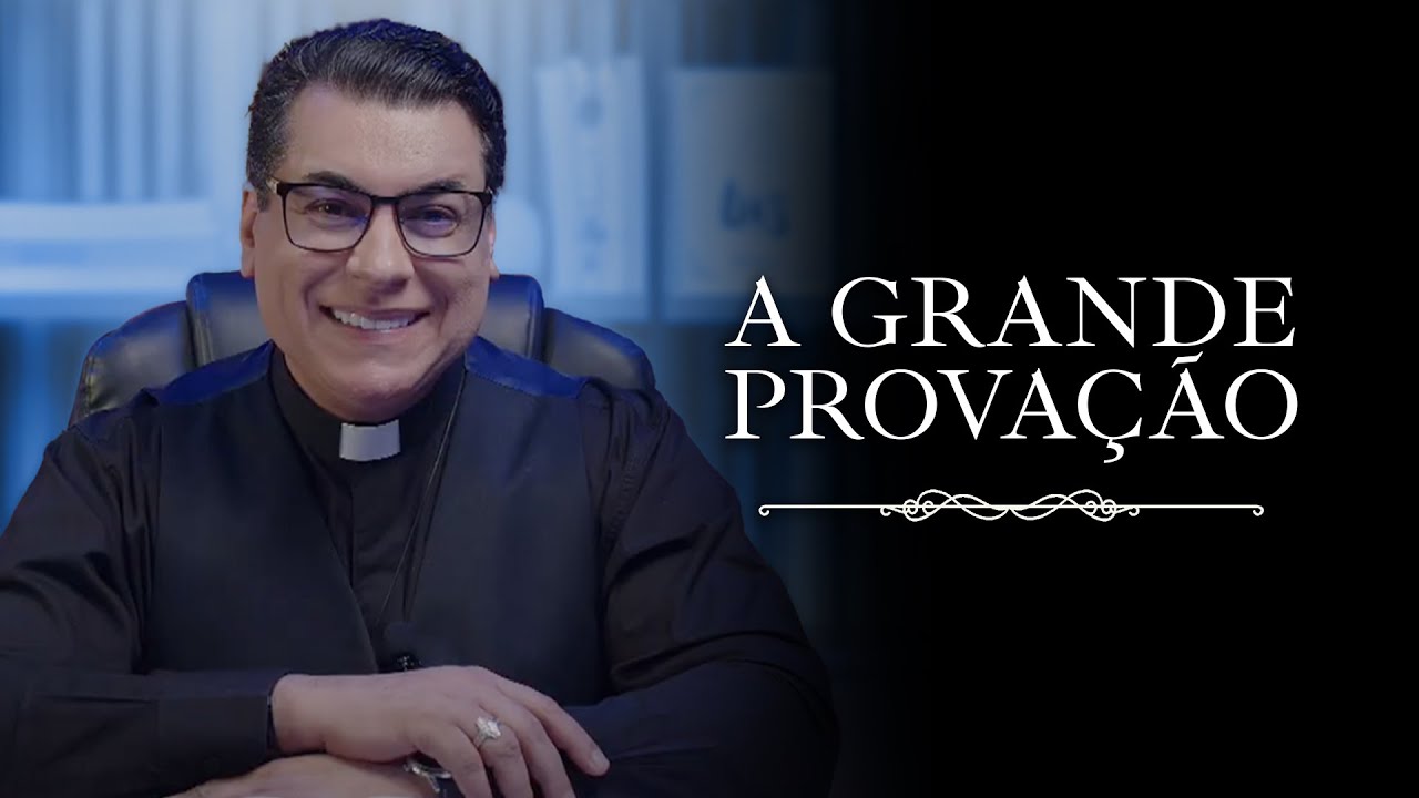 A GRANDE PROVAÇÃO | 20/01/25 | 20h00 | PADRE CHRYSTIAN SHANKAR