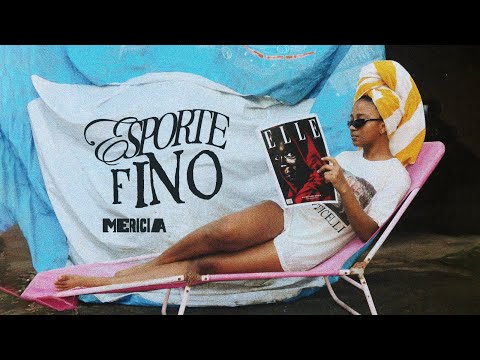 Mericia - Esporte Fino (Vídeo Oficial)