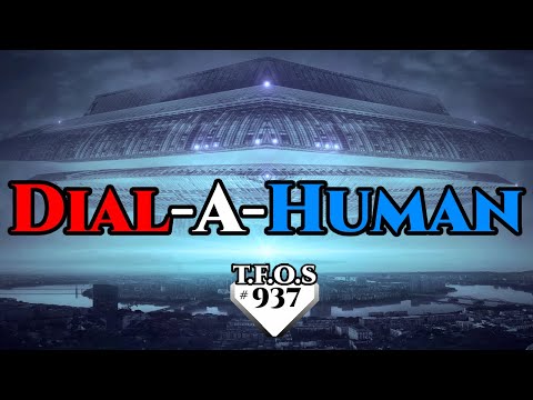 Dial-a-Human by PodgeWrites   | Humans are space Orcs | HFY | TFOS937
