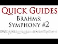 Quick Guide: Brahms Symphony No. 2