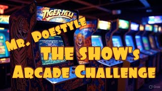 Mr. Poestyle : THE SHOW's Arcade Challenge Tiger-Heli