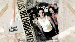 Los Delinqüentes - El abuelo Frederick - maqueta septiembre 2002 (Visualiser Oficial)