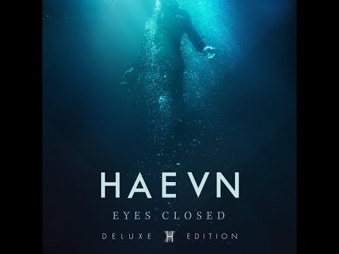 Haevn   Eyes Closed  2018