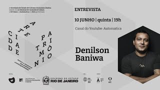 [Arte, Cidade e Patrimônio] Entrevista Denilson Baniwa