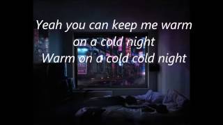 HONNE - Warm on a cold night [Lyrics]