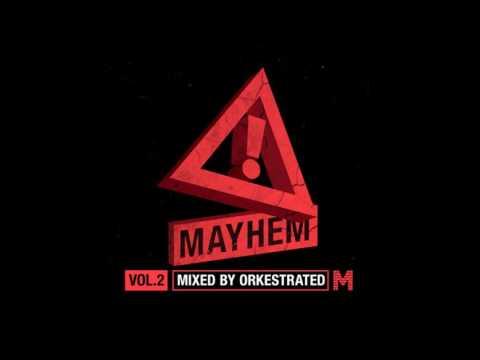 Mayhem #2 - Mixed By Orkestrated