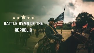 🔴BEST VERSION: THE BATTLE HYMN OF THE REPUBLIC