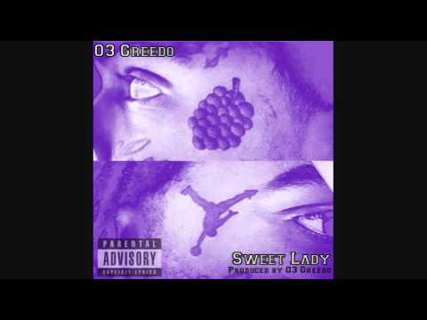 03 Greedo   Sweet Lady Produced by 03 Greedo