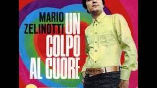 MARIO ZELINOTTI - UN COLPO AL CUORE (1968)