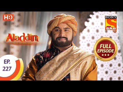 Aladdin - Ep 227 - Full Episode - 28th June, 2019