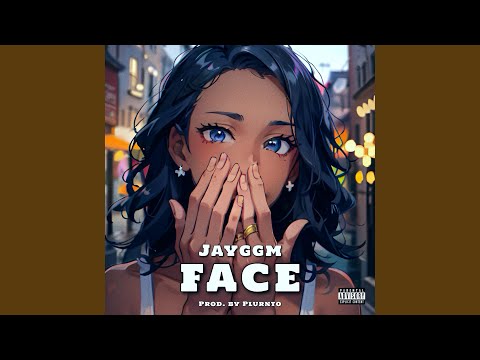 FACE (feat. Plurnto!)