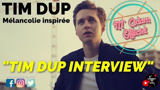 Interview de Tim Dup  "Mélancolie inspirée" - Épisode 1 - Découverte du titre "Soleil Noir".