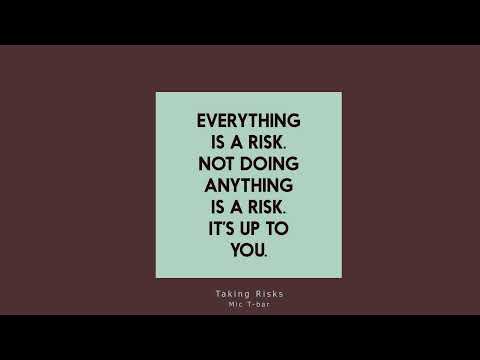 Mic T-bar - Taking Risks(Lyrics)